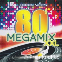 80's-Megamix-XXL-(Mixed-by-DJ-Happy-Vibes)-small