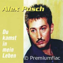 Alex-Pusch-Du-Kamst-In-Mein-Leben-small