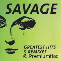 Savage-Greatest-Hits-&-Remixes-small