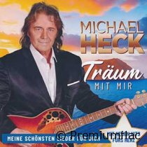 Michael-Heck-Träum-Mit-Mir-(Meine-Schönsten-Lieder-Für-Dich)-small