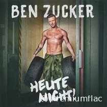 Ben-Zucker-Heute-Nicht!-small