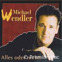 Michael-Wendler-Alles-Oder-Nichts-small