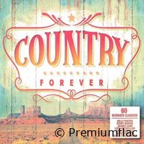 Country Forever (60 Ultimate Classics)