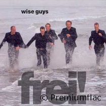 Wise Guys - Frei