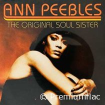 Ann Peebles - The Original Soul Sister