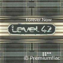 Level 42 - Forever Now