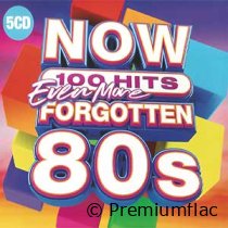 Now 100 Hits (Even More Forgotten 80s)