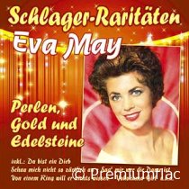 Eva May - Schlager-Raritäten (Perlen, Gold Und Edelsteine)