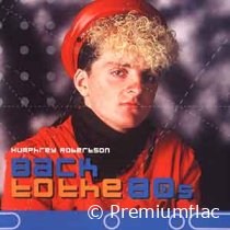 Humphrey Robertson - Back To The Eighties