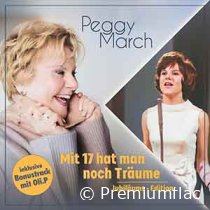 Peggy March - Mit 17 Hat Man Noch Träume (Jubliäums-Edition)