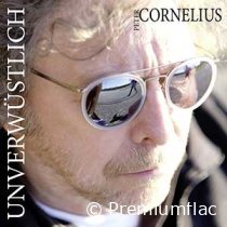 Peter Cornelius - Unverwüstlich