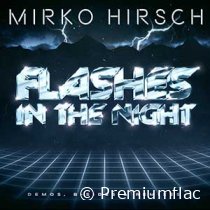 Mirko Hirsch - Flashes In The Night