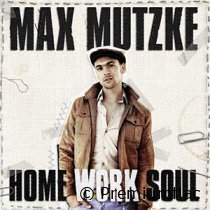 Max Mutzke - Home Work Soul