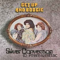 Silver Convention - Get Up And Boogie (Remastered & Expanded Edition)