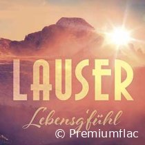 Die Lauser - Lebensg’fühl