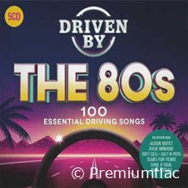 Driven By The 80s (100 Eseential Driving Songs)