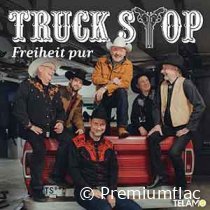 Truck Stop - Freiheit Pur