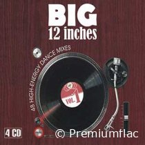 Big 12 Inches - Vol. 01 (48 High-Energy Dance Mixes)