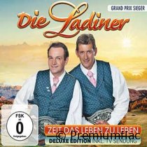 Die Ladiner - Zeit Das Leben Zu Leben (Deluxe Edition)