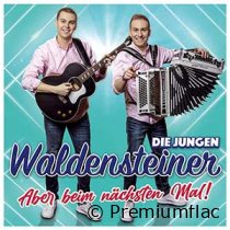 Die Jungen Waldensteiner - Aber Beim Nächsten Mal