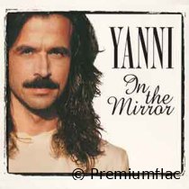 Yanni - In The Mirror