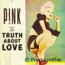 P!nk - The Truth About Love (Deluxe Edition)