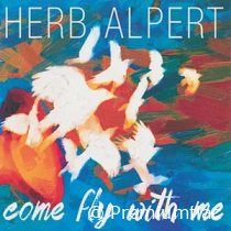 Herb Alpert - Come Fly With Me