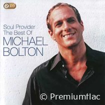 Michael Bolton - Soul Provider (The Best Of Michael Bolton)