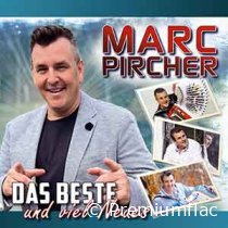 Marc Pircher - Das Beste Und Viel Neues