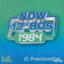 Now 12'' 80s (1984) (Part One)
