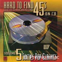 Hard To Find 45s On CD - Vol. 05 (Sixties Pop Classics)