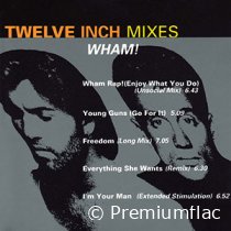 Wham! - Twelve Inch Mixes