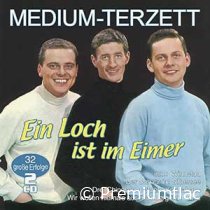 Medium-Terzett - Ein Loch Ist Im Eimer (32 Große Erfolge)