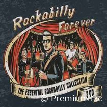 Rockabilly Forever (The Essential Rockabilly Collection)
