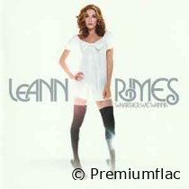 LeAnn Rimes - Whatever We Wanna