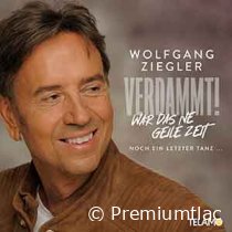 Wolfgang Ziegler - Verdammt! War Das Ne Geile Zeit