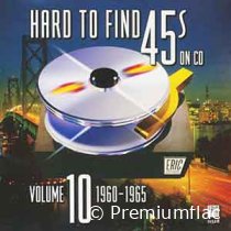 Hard To Find 45s On CD - Vol. 10 (1960-1965)