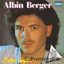 Albin Berger - Lieben Heißt