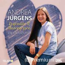 Andrea Jürgens - Legendär & Unvergessen (Die Grossen Hits)