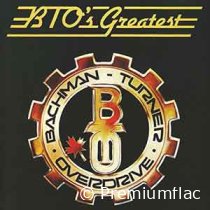 Bachman-Turner Overdrive - BTO's Greatest