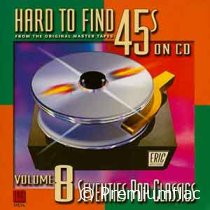 Hard To Find 45s On CD - Vol. 08 (Seventies Pop Classics)