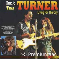 Ike & Tina Turner - Living For The City