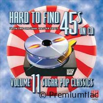 Hard To Find 45s On CD - Vol. 11 (Sugar Pop Classics)