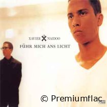 Xavier Naidoo - Führ Mich Ans Licht (Inkl. Video-Clip)